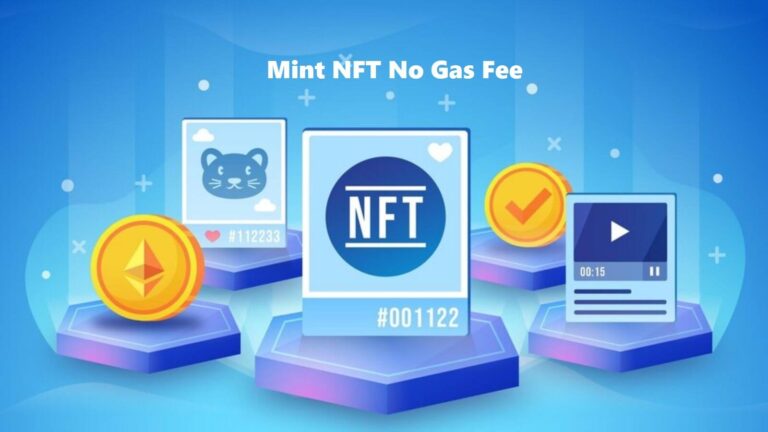 Mint NFT No Gas Fee